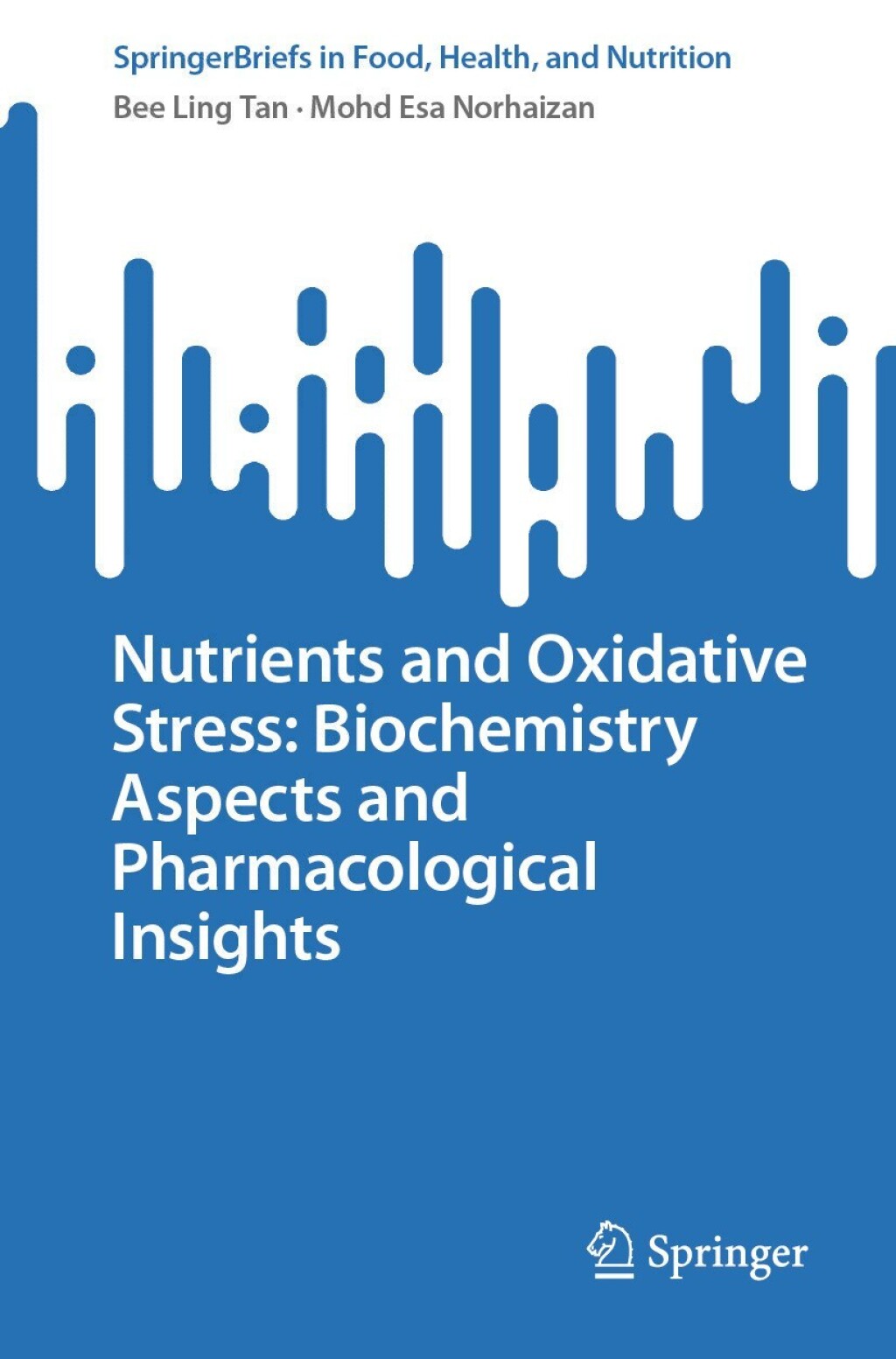 Nutrients and Oxidative Stress: Biochemistry Aspects and Pharmacological Insights  â€“ PDF/EPUB Version Downloadable