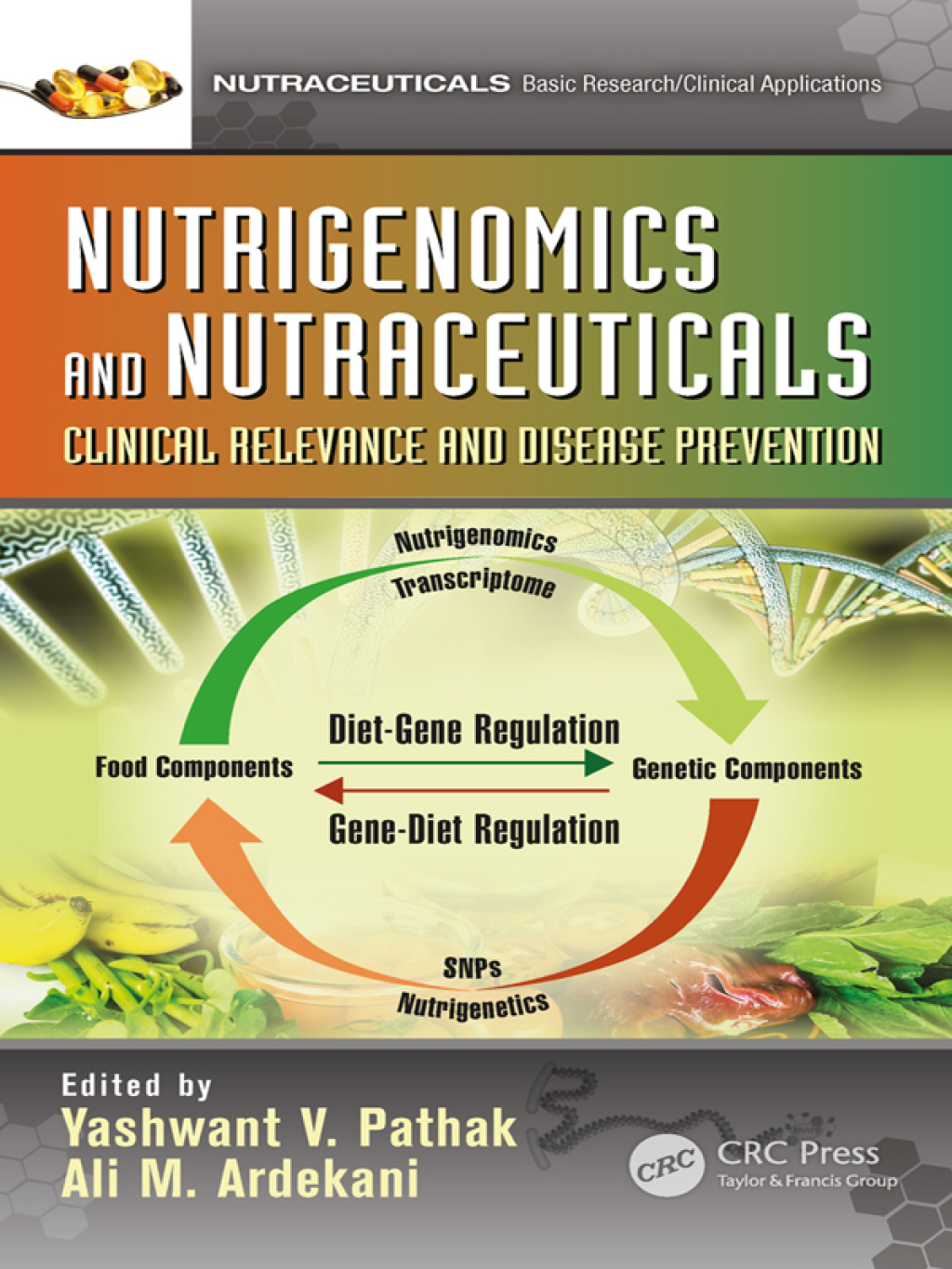 Nutrigenomics and Nutraceuticals Clinical Relevance and Disease Prevention 1st Edition â€“ PDF/EPUB Version Downloadable