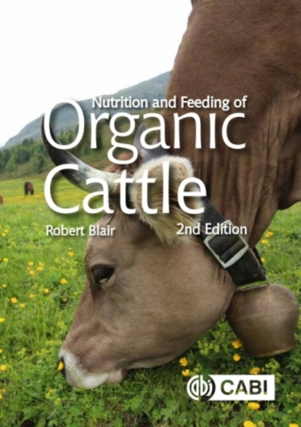Nutrition and Feeding of Organic Cattle 2nd Edition â€“ PDF/EPUB Version Downloadable