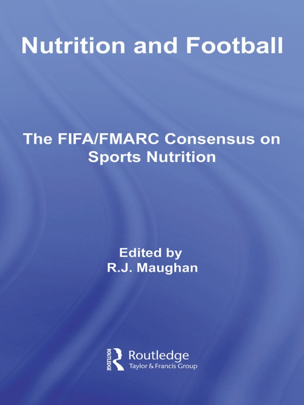 Nutrition and Football The FIFA/FMARC Consensus on Sports Nutrition 1st Edition â€“ PDF/EPUB Version Downloadable