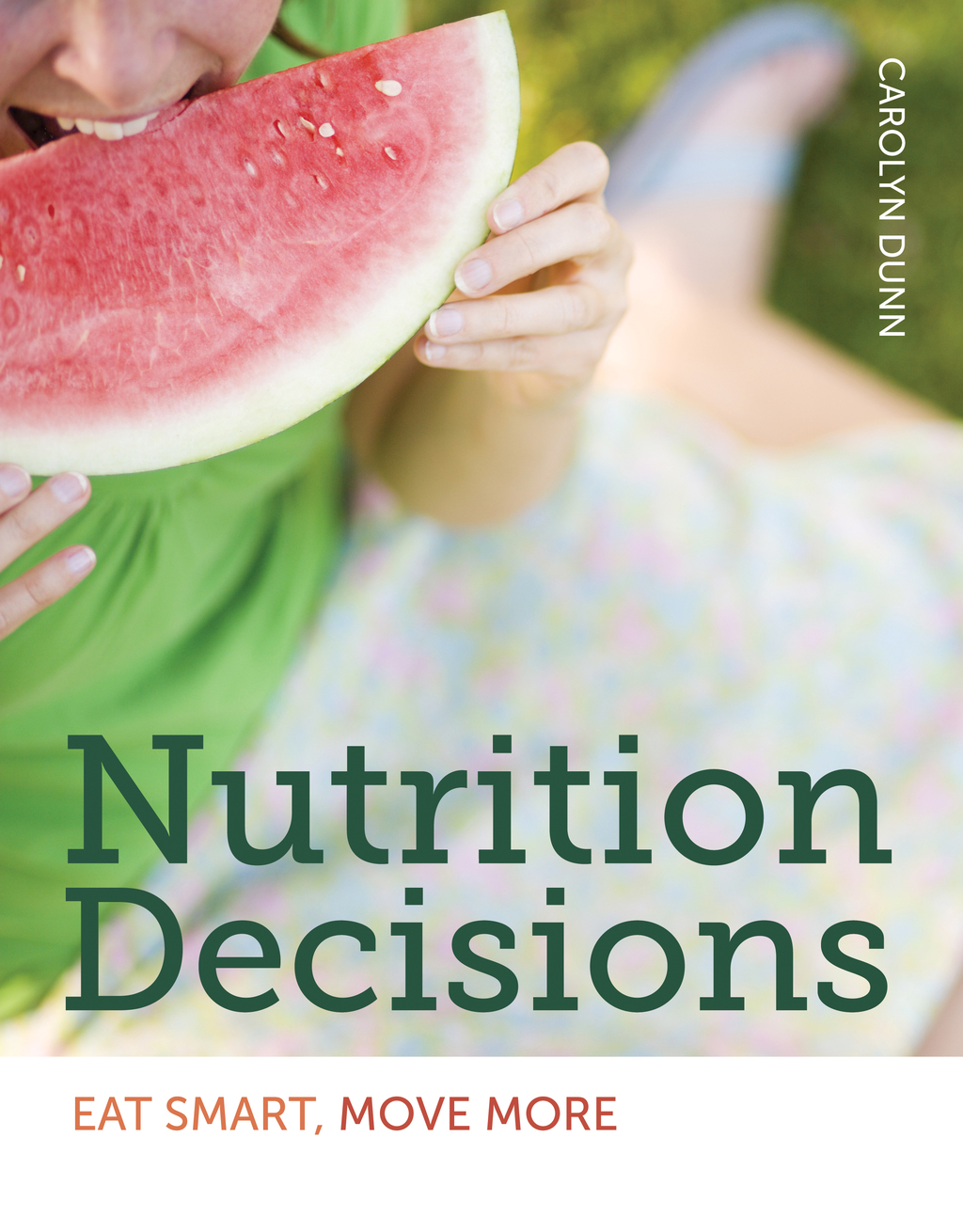 Nutrition Decisions: Eat Smart, Move More - BOOK ONLY Eat Smart, Move More - BOOK ONLY  â€“ PDF/EPUB Version Downloadable