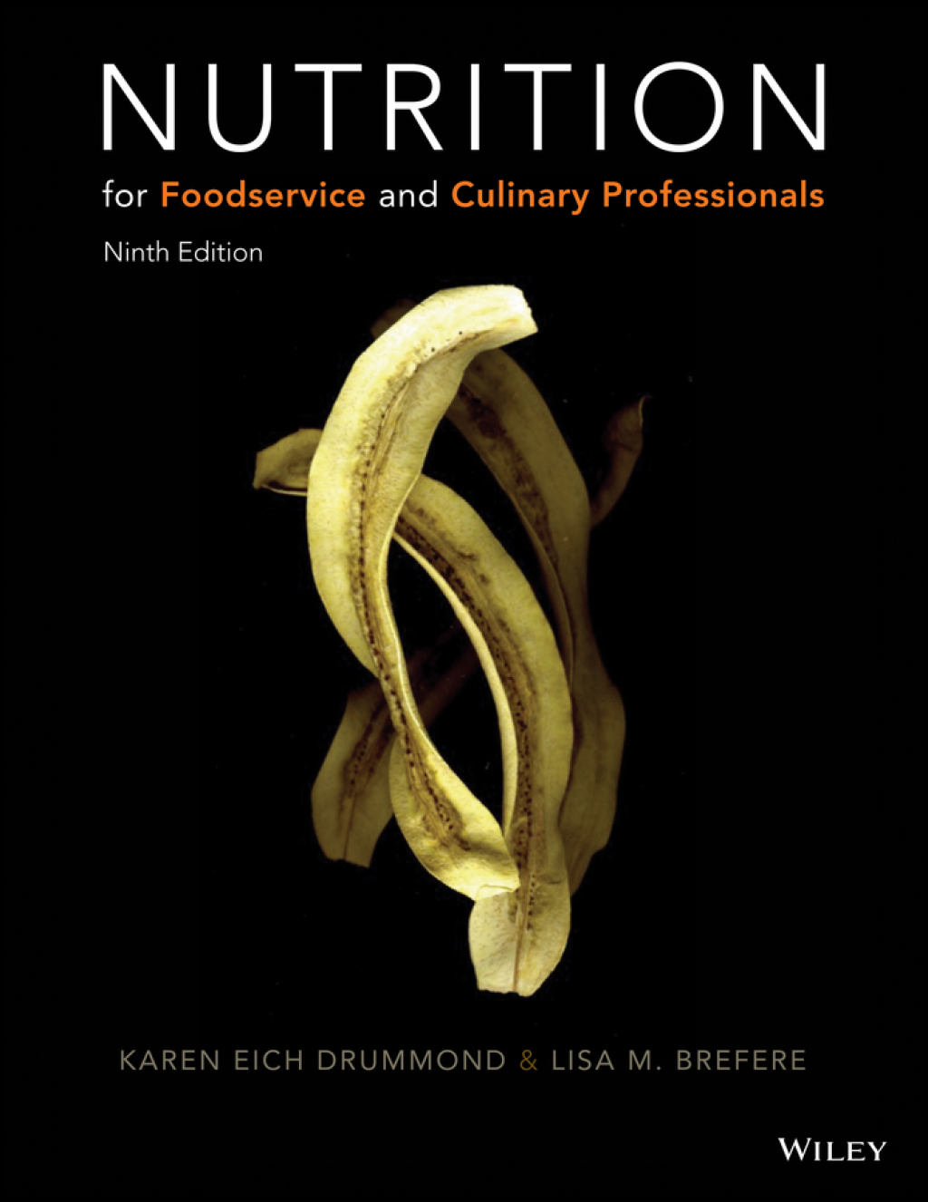 Nutrition for Foodservice and Culinary Professionals 9th Edition â€“ PDF/EPUB Version Downloadable
