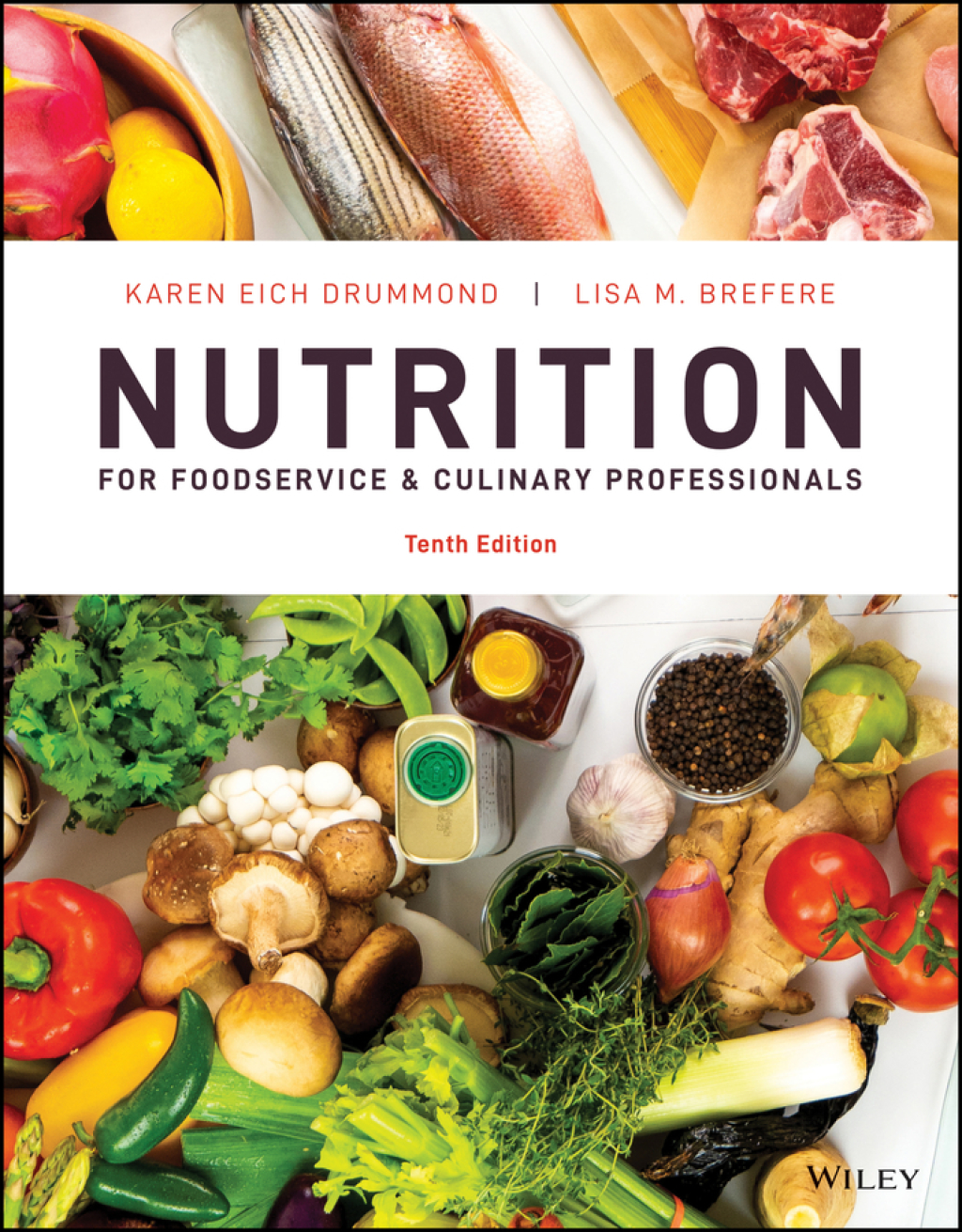 Nutrition for Foodservice and Culinary Professionals, Enhanced eText 10th Edition â€“ PDF/EPUB Version Downloadable