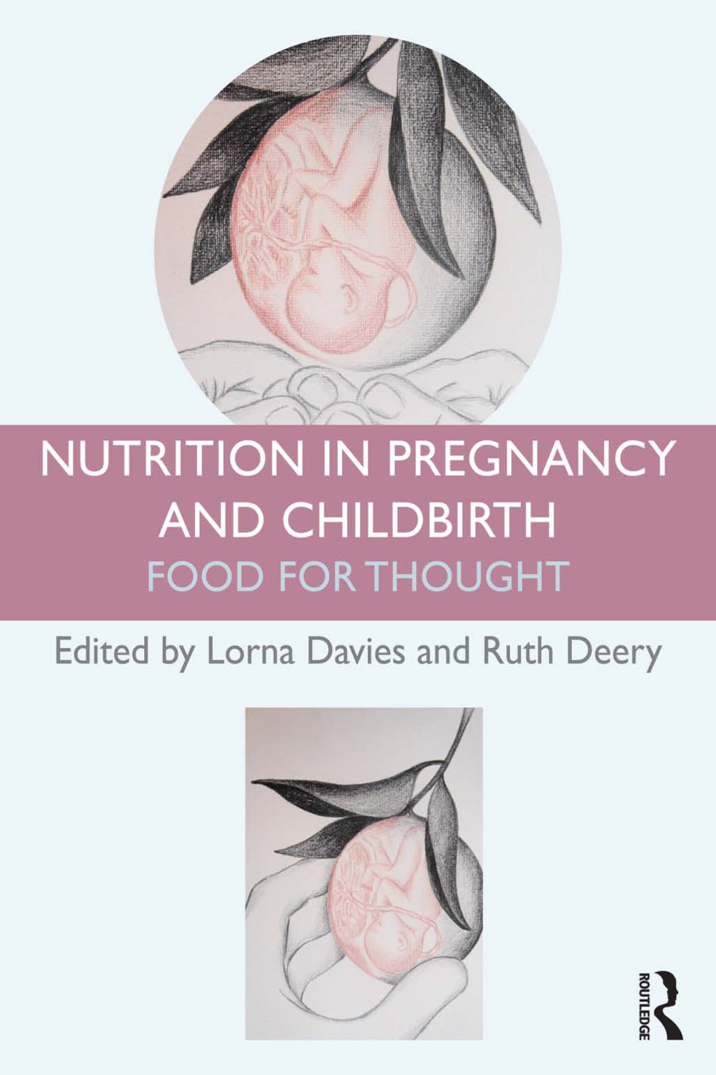 Nutrition in Pregnancy and Childbirth Food for Thought 1st Edition â€“ PDF/EPUB Version Downloadable