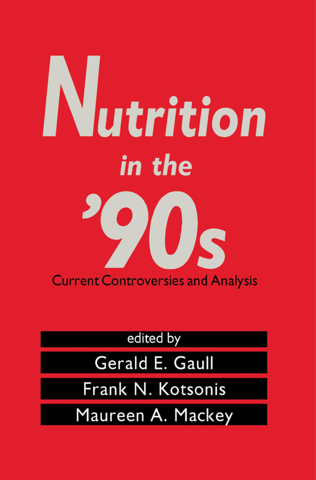 Nutrition in the '90s Current Controversies and Analysis 1st Edition â€“ PDF/EPUB Version Downloadable