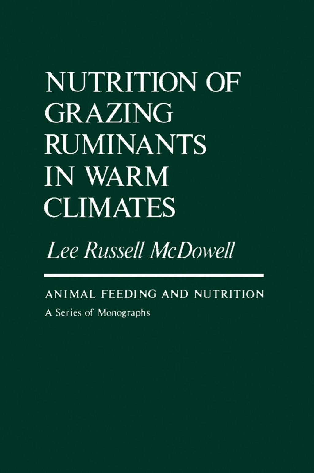 Nutrition of Grazing Ruminants in Warm Climates 1st Edition â€“ PDF/EPUB Version Downloadable