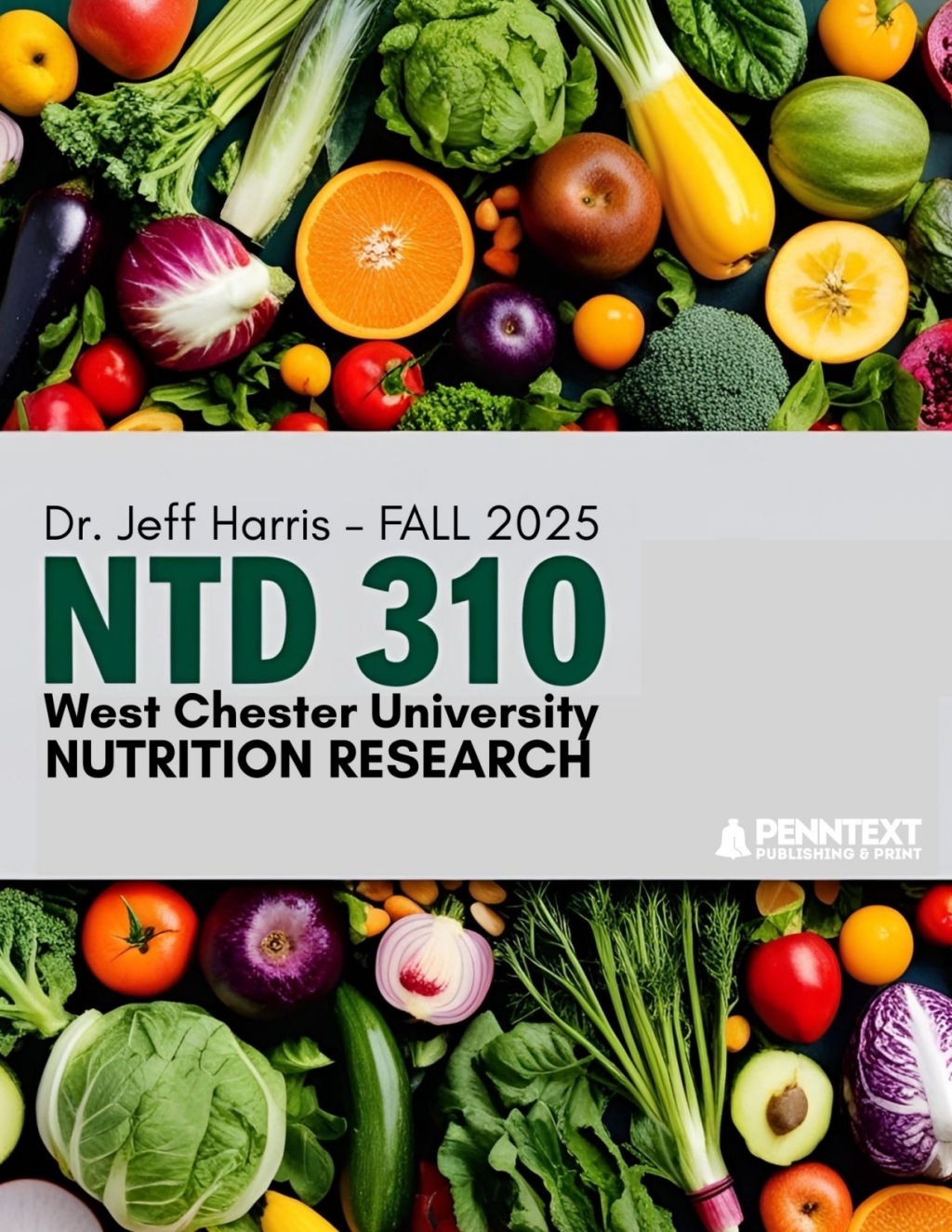 Nutrition Research NTD 310 West Chester University of PA 1st Edition â€“ PDF/EPUB Version Downloadable