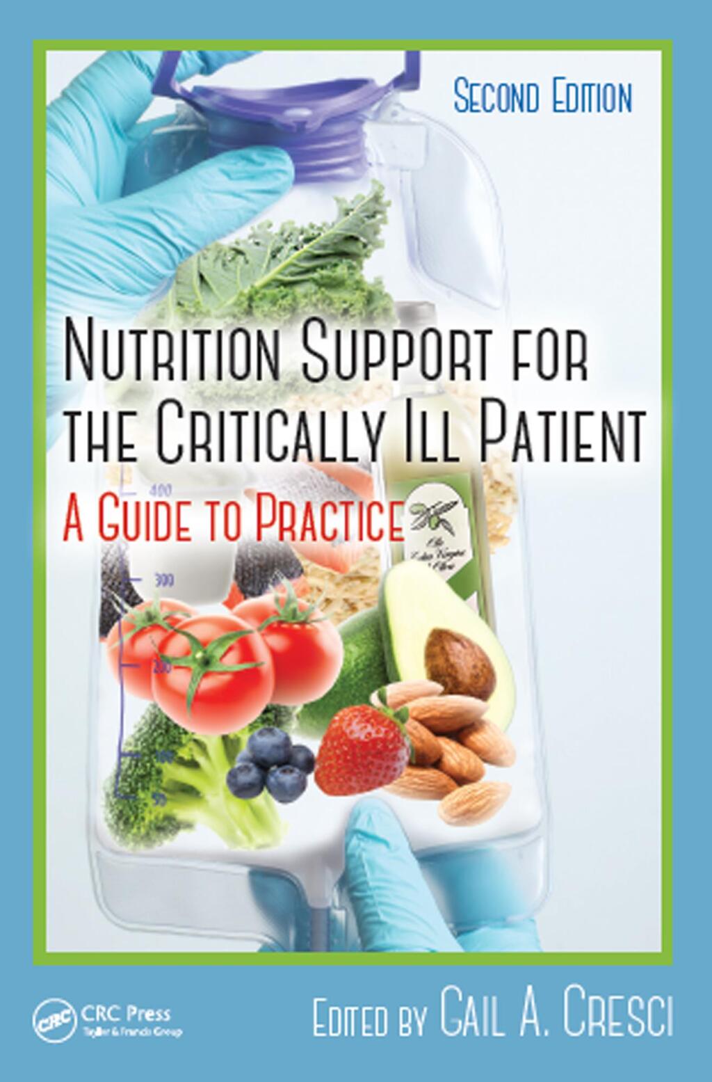 Nutrition Support for the Critically Ill Patient A Guide to Practice, Second Edition 2nd Edition â€“ PDF/EPUB Version Downloadable