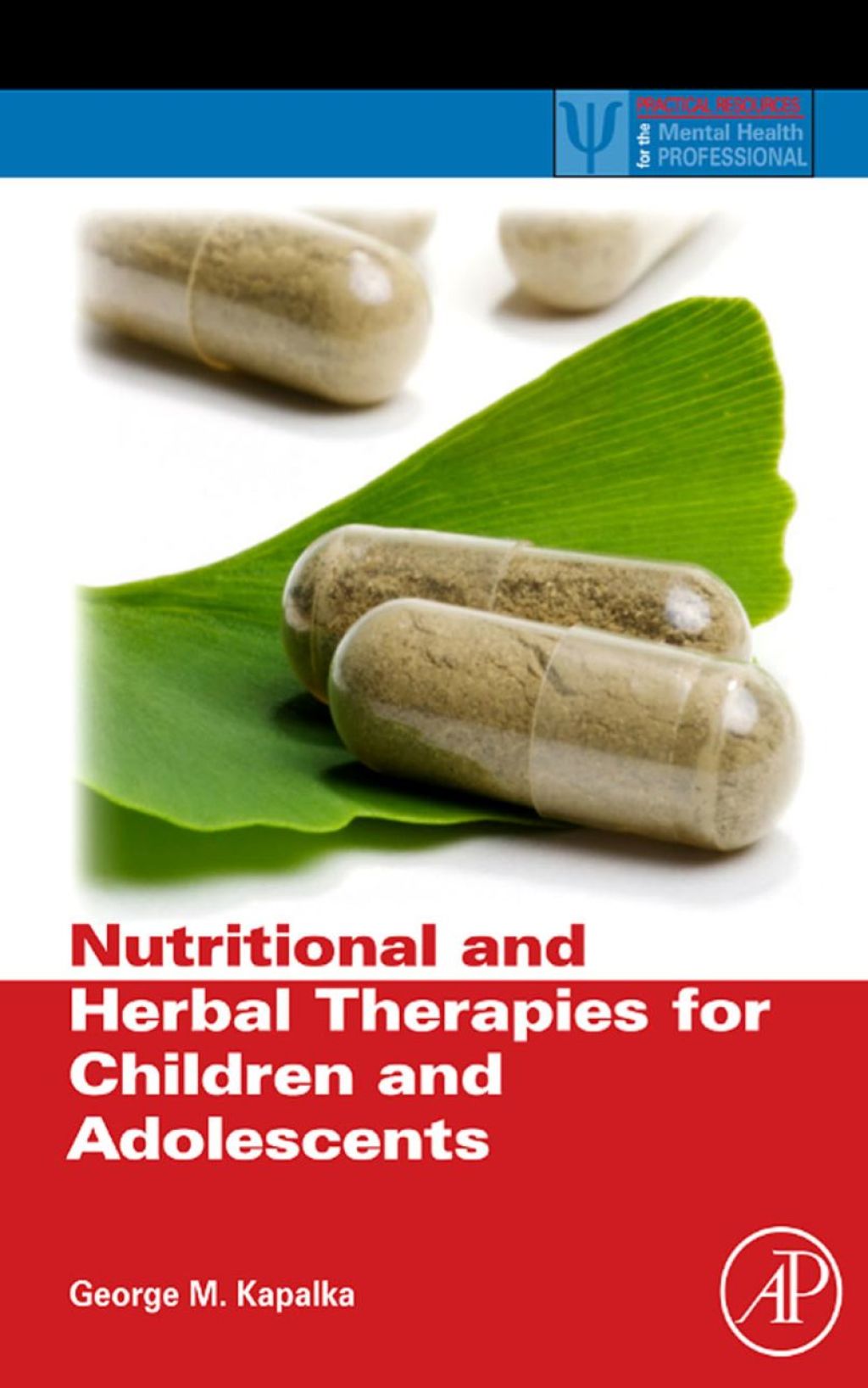 Nutritional and Herbal Therapies for Children and Adolescents: A Handbook for Mental Health Clinicians  â€“ PDF/EPUB Version Downloadable