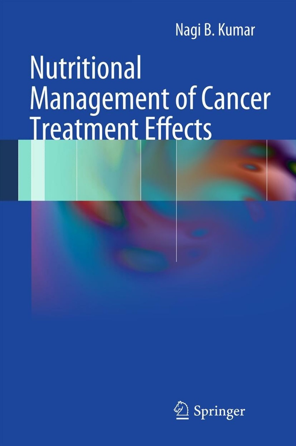 Nutritional Management of Cancer Treatment Effects  â€“ PDF/EPUB Version Downloadable
