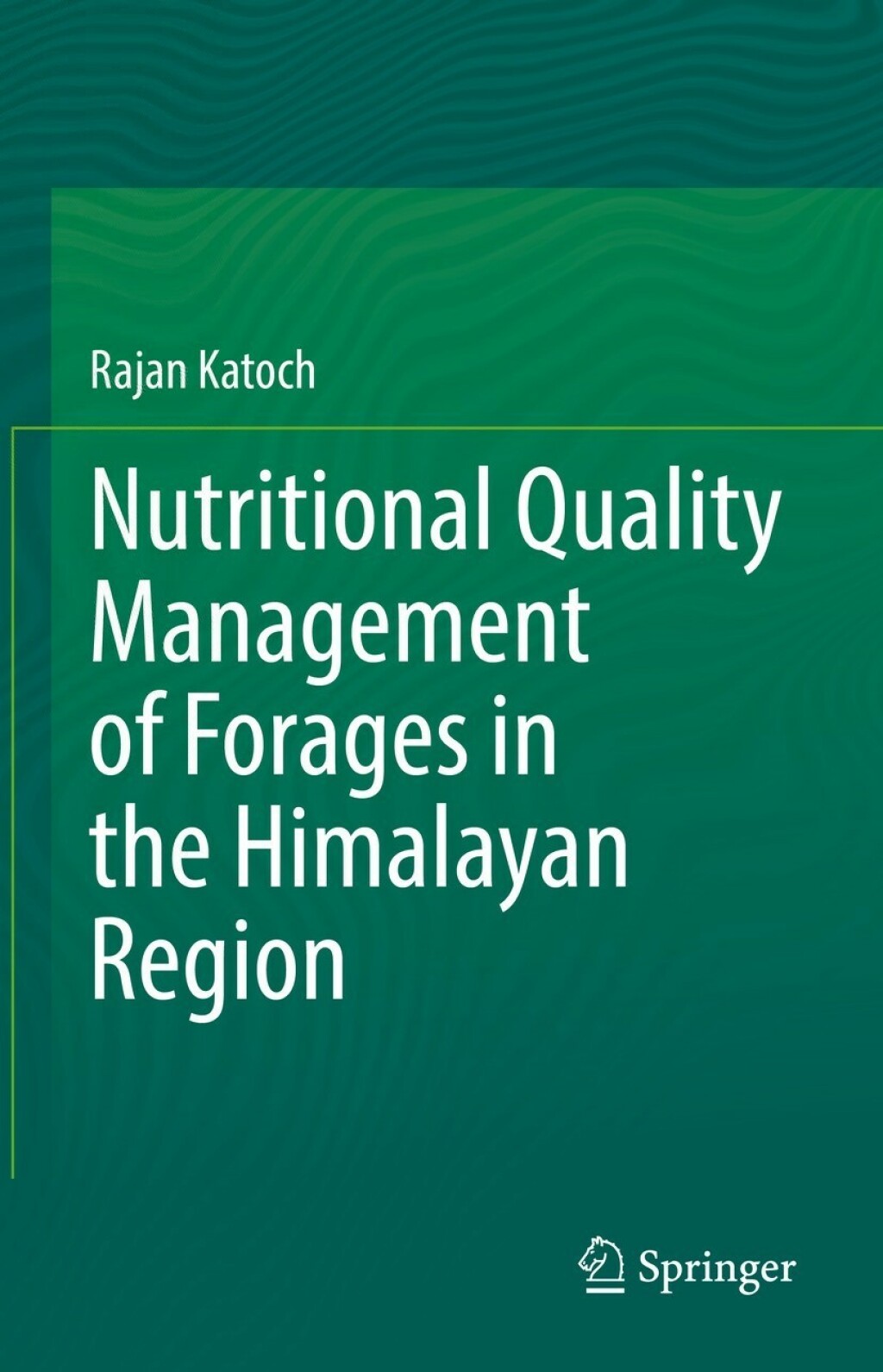 Nutritional Quality Management of Forages in the Himalayan Region  â€“ PDF/EPUB Version Downloadable