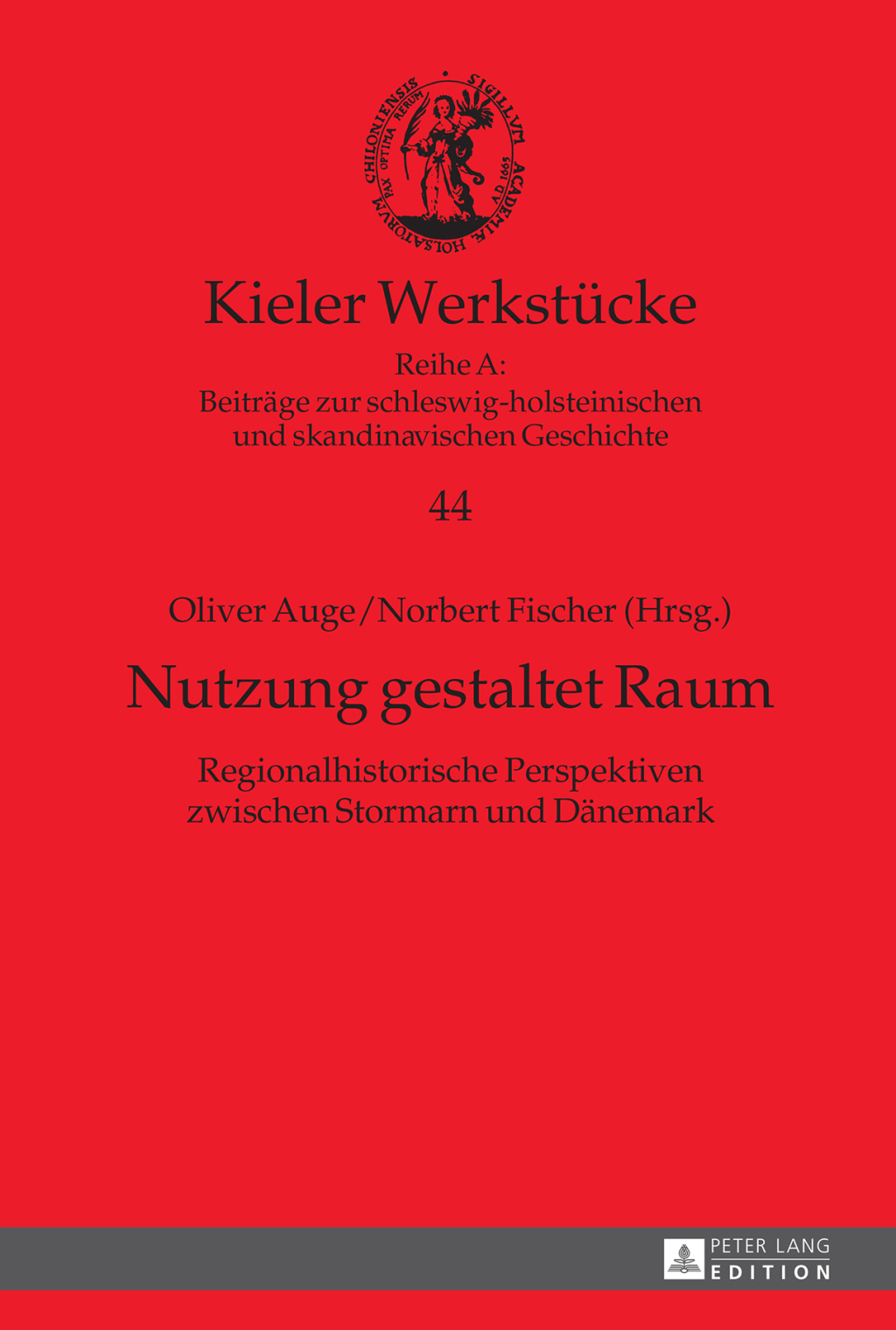 Nutzung gestaltet Raum Regionalhistorische Perspektiven zwischen Stormarn und Daenemark 1st Edition â€“ PDF/EPUB Version Downloadable
