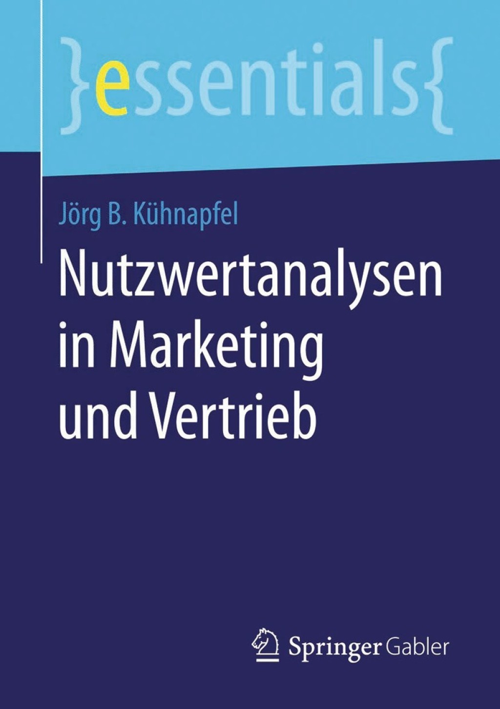 Nutzwertanalysen in Marketing und Vertrieb - (PDF/EPUB Version)