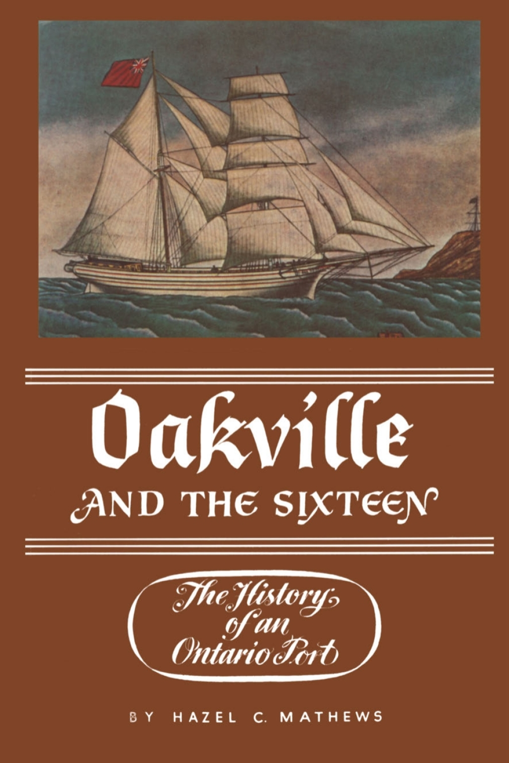 Oakville and the Sixteen The History of an Ontario Port 1st Edition â€“ PDF/EPUB Version Downloadable