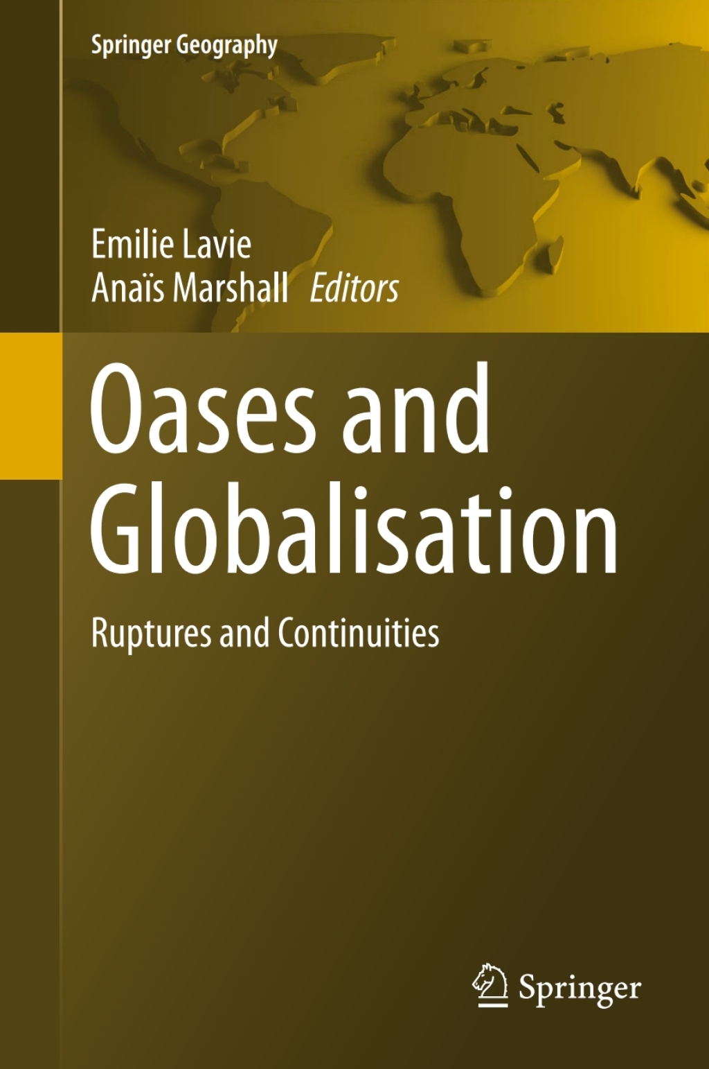Oases and Globalization Ruptures and Continuities  â€“ PDF/EPUB Version Downloadable