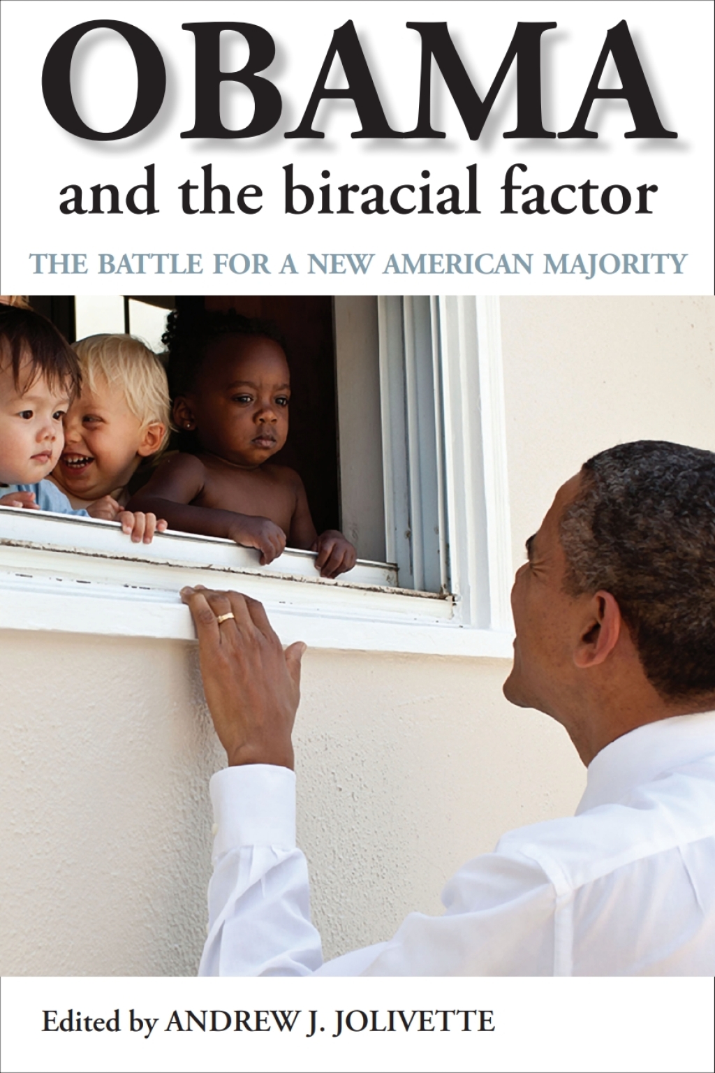 Obama and the Biracial Factor The Battle for a New American Majority 1st Edition â€“ PDF/EPUB Version Downloadable