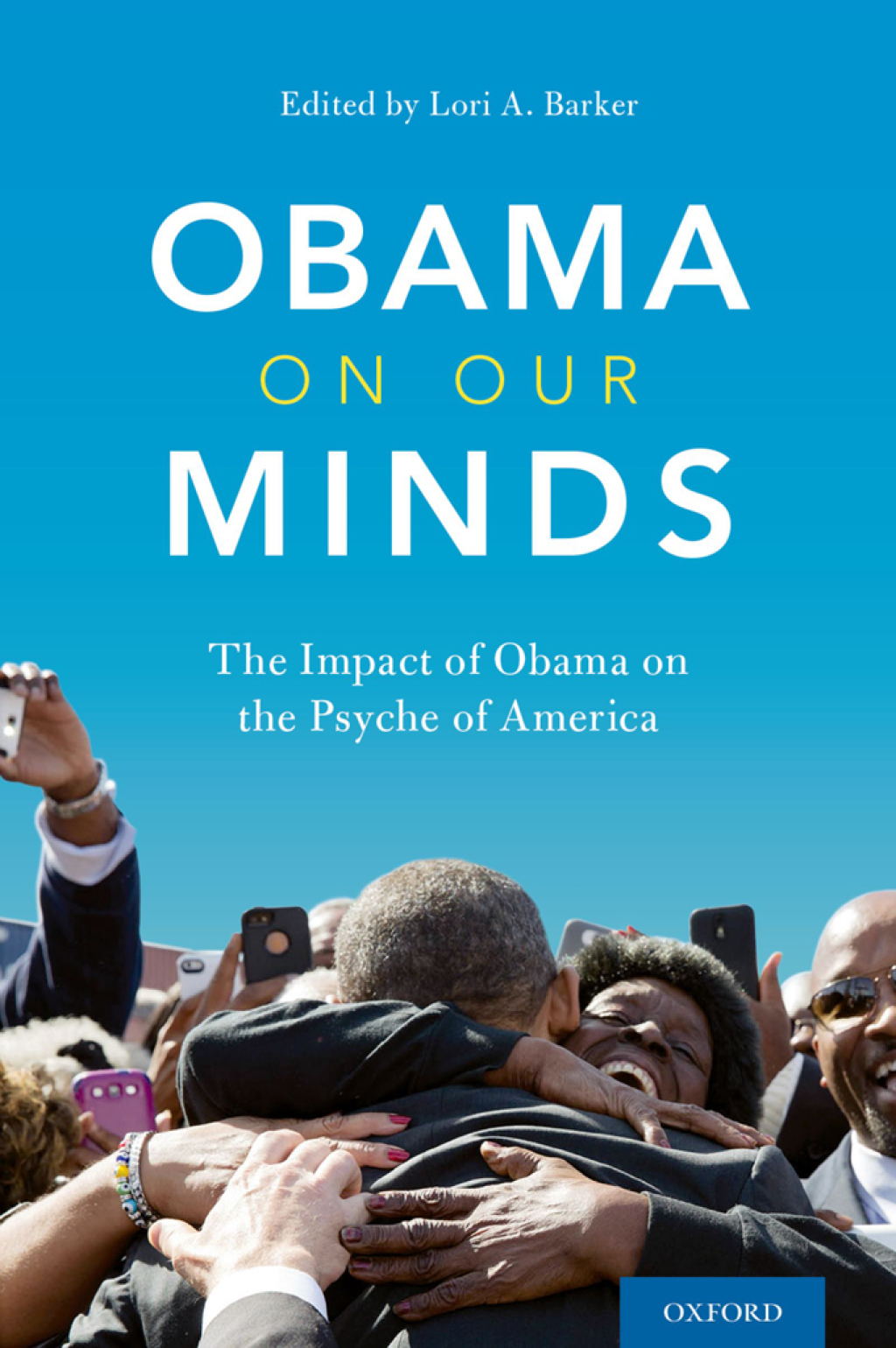 Obama on Our Minds The Impact of Obama on the Psyche of America  â€“ PDF/EPUB Version Downloadable