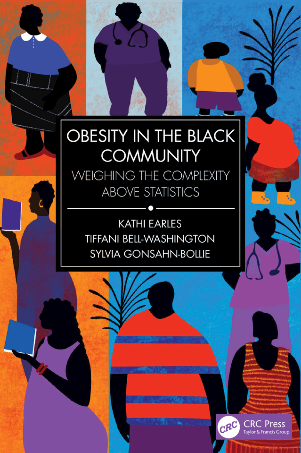 Obesity in the Black Community Weighing the Complexity above Statistics 1st Edition â€“ PDF/EPUB Version Downloadable