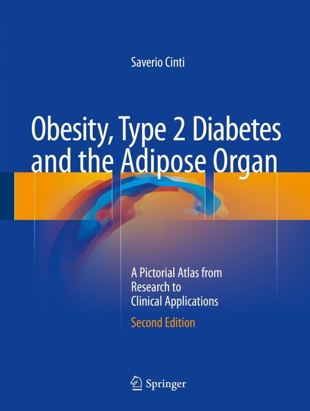Obesity, Type 2 Diabetes and the Adipose Organ A Pictorial Atlas from Research to Clinical Applications 2nd Edition â€“ PDF/EPUB Version Downloadable
