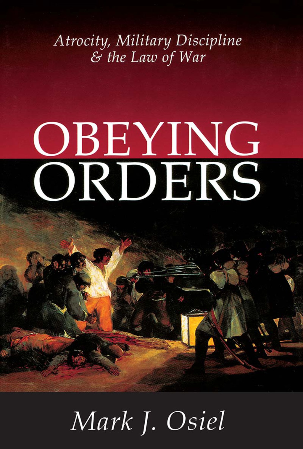 Obeying Orders Atrocity, Military Discipline and the Law of War 1st Edition â€“ PDF/EPUB Version Downloadable