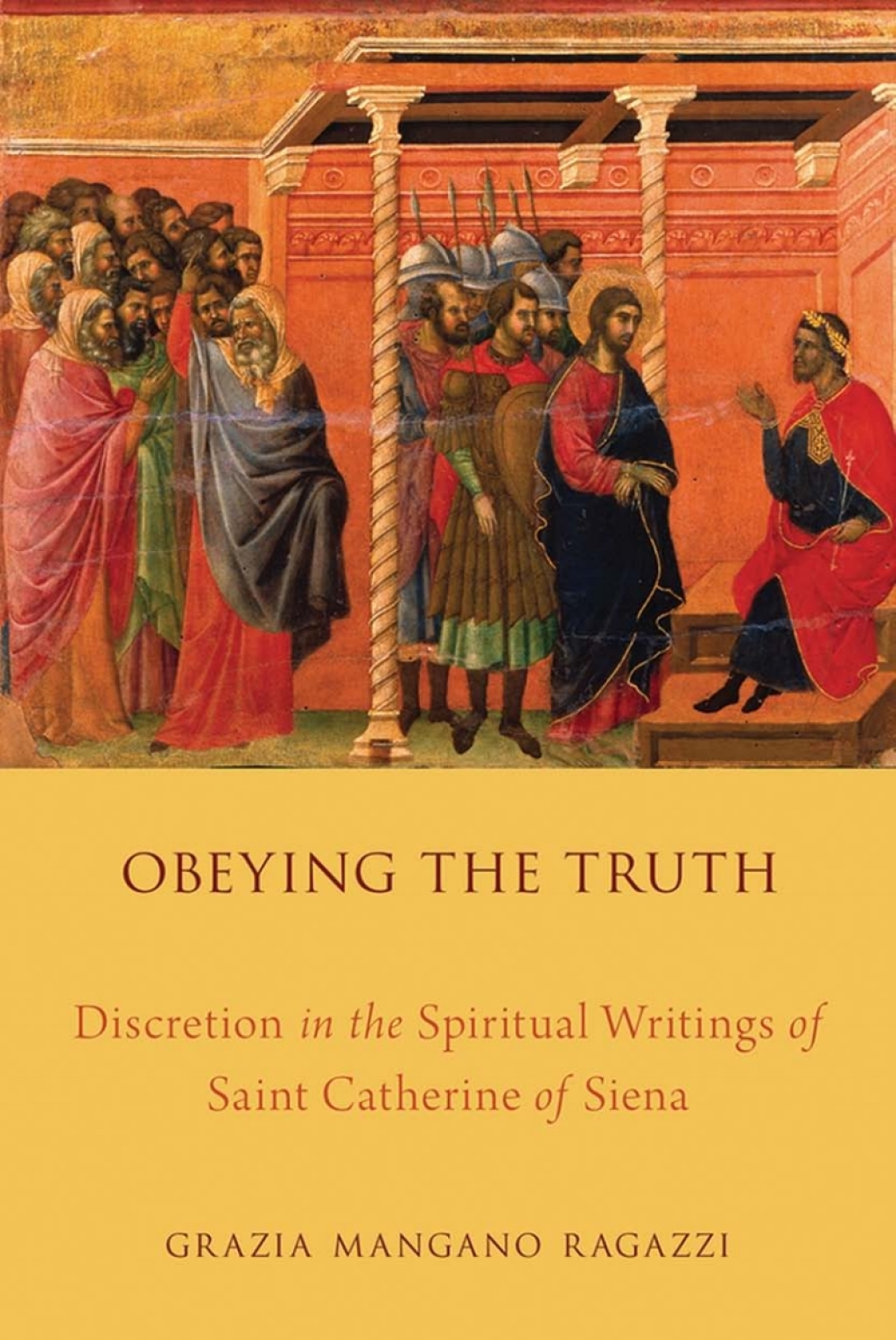 Obeying the Truth Discretion in the Spiritual Writings of Saint Catherine of Siena  â€“ PDF/EPUB Version Downloadable