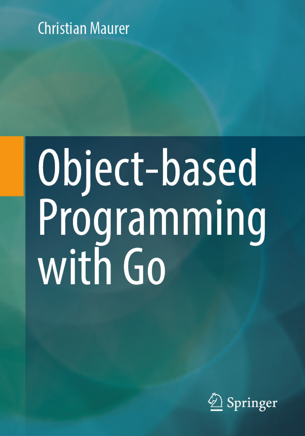 Object-based Programming with Go  â€“ PDF/EPUB Version Downloadable