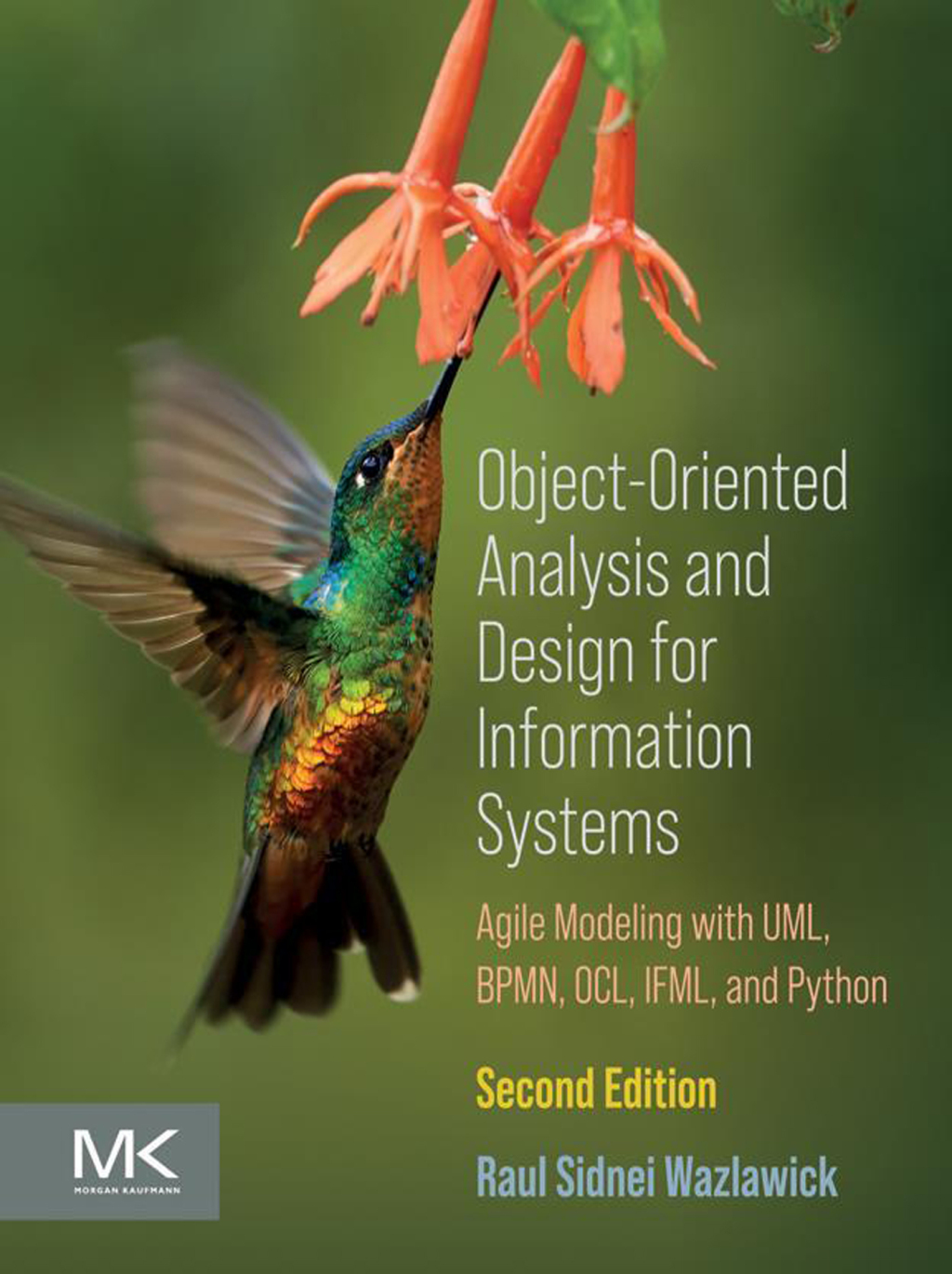 Object-Oriented Analysis and Design for Information Systems Modeling with BPMN, OCL, IFML, and Python 2nd Edition â€“ PDF/EPUB Version Downloadable