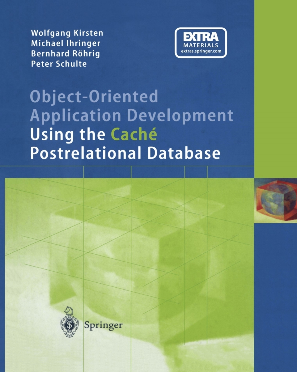 Object-Oriented Application Development Using the CachÃ© Postrelational Database  â€“ PDF/EPUB Version Downloadable