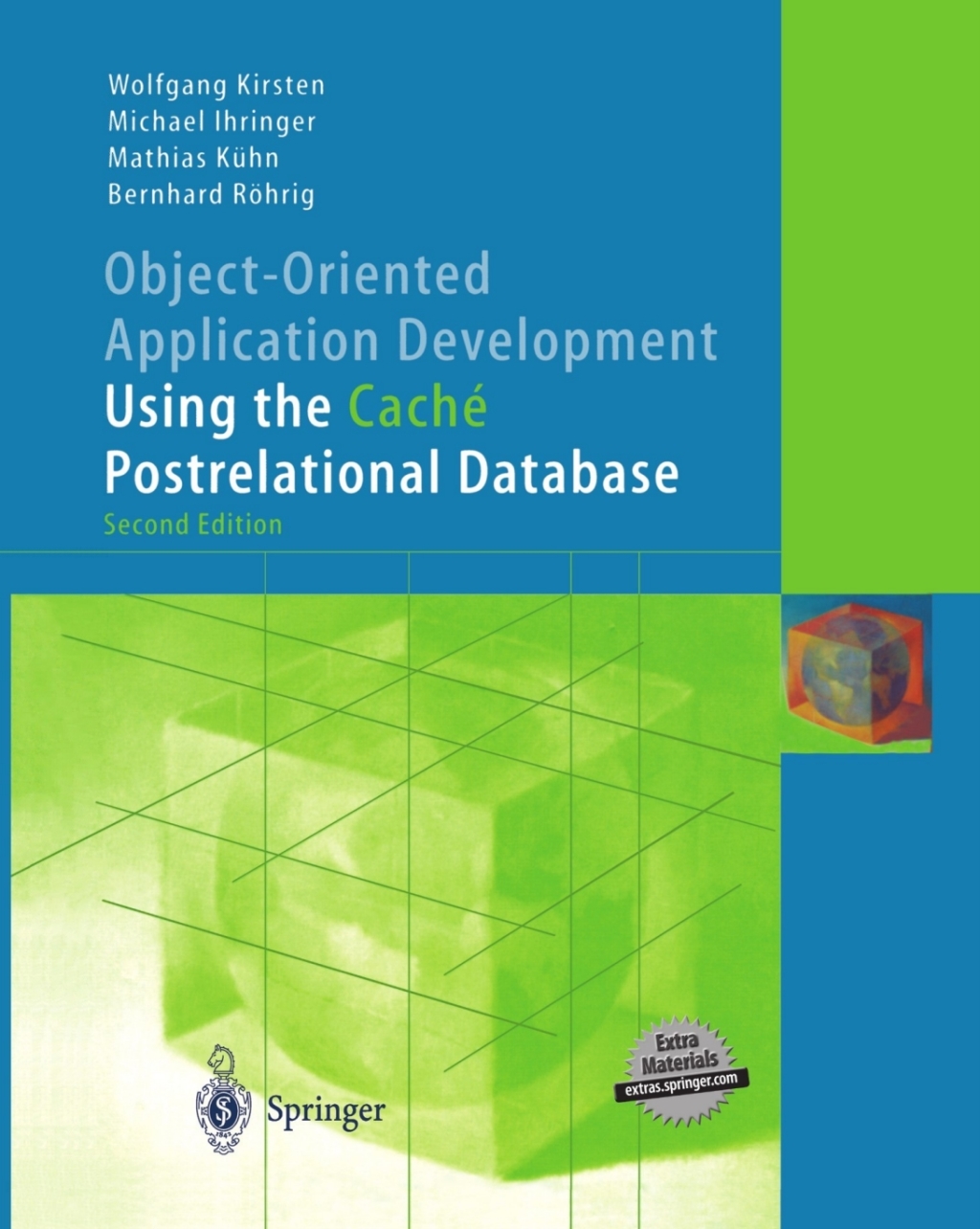 Object-Oriented Application Development Using the CachÃ© Postrelational Database 2nd Edition â€“ PDF/EPUB Version Downloadable