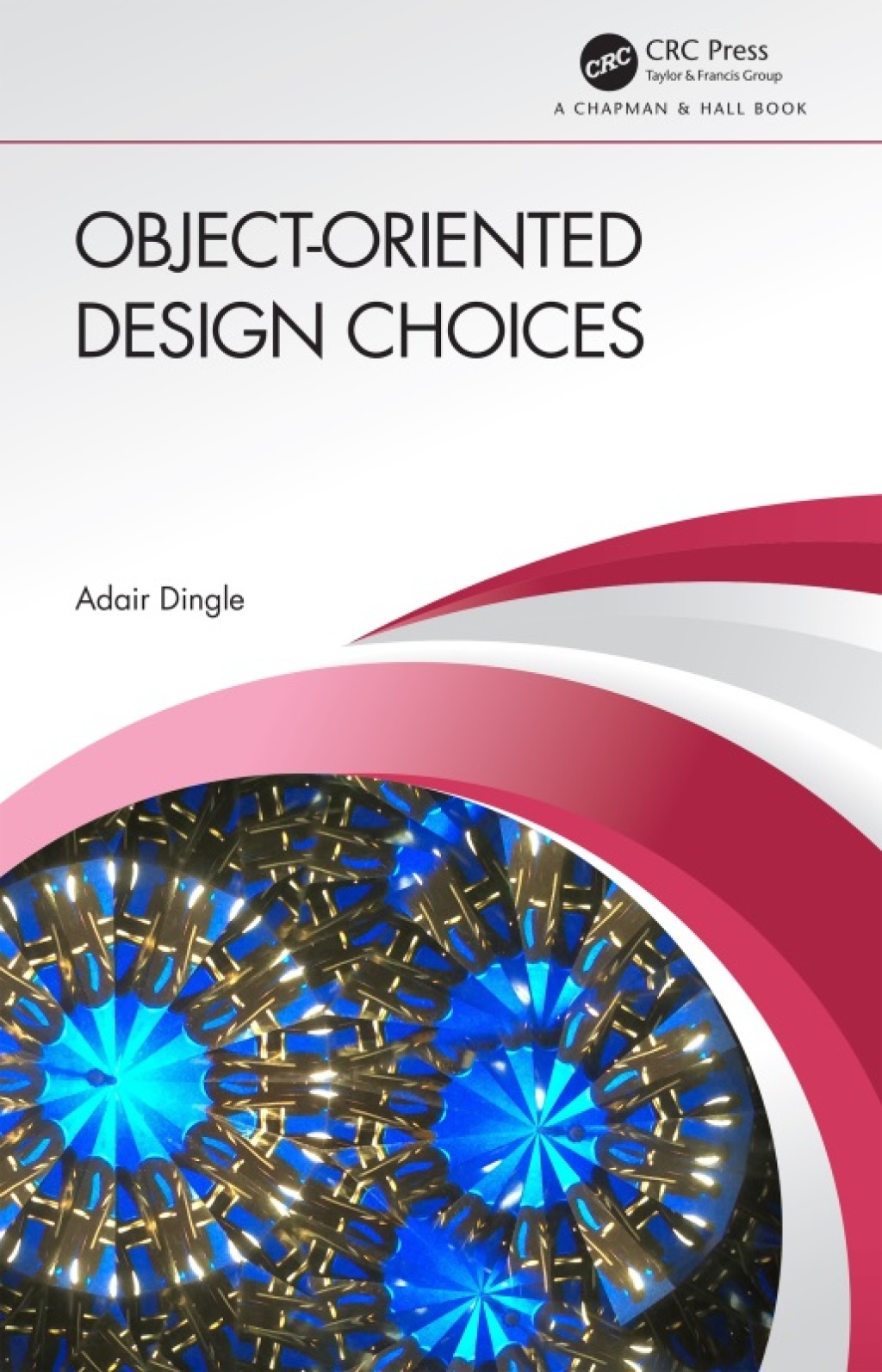 Object-Oriented Design Choices 1st Edition â€“ PDF/EPUB Version Downloadable