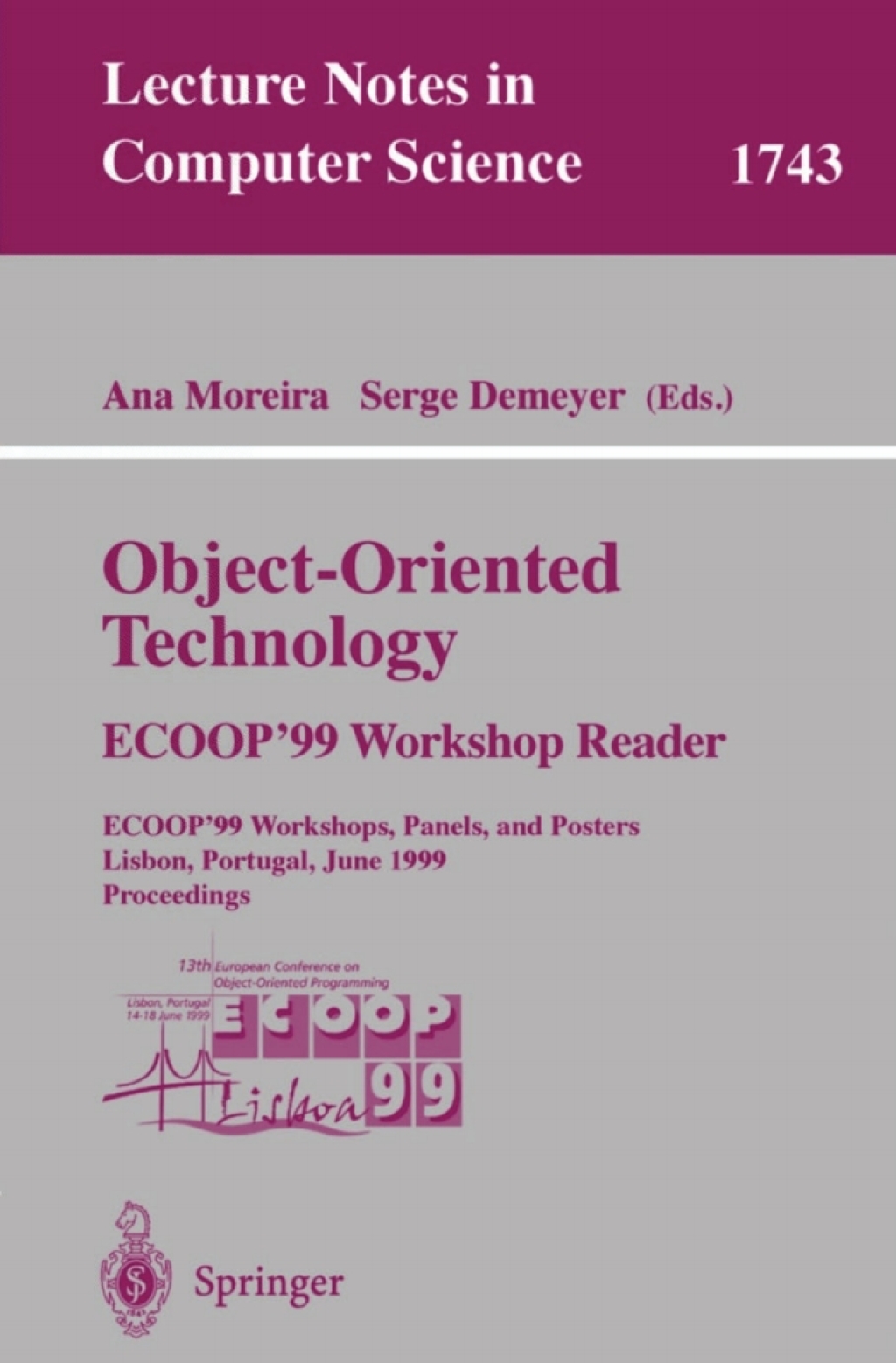 Object-Oriented Technology. ECOOP'99 Workshop Reader ECOOP'99 Workshops, Panels, and Posters, Lisbon, Portugal, June 14-18, 1999 Proceedings 1st Edition â€“ PDF/EPUB Version Downloadable