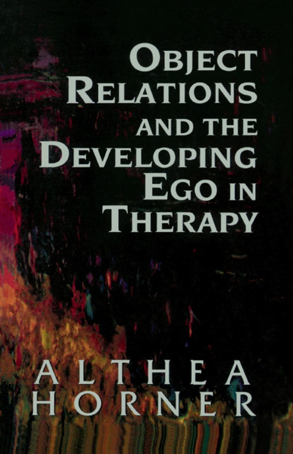 Object Relations and the Developing Ego in Therapy 1st Edition â€“ PDF/EPUB Version Downloadable