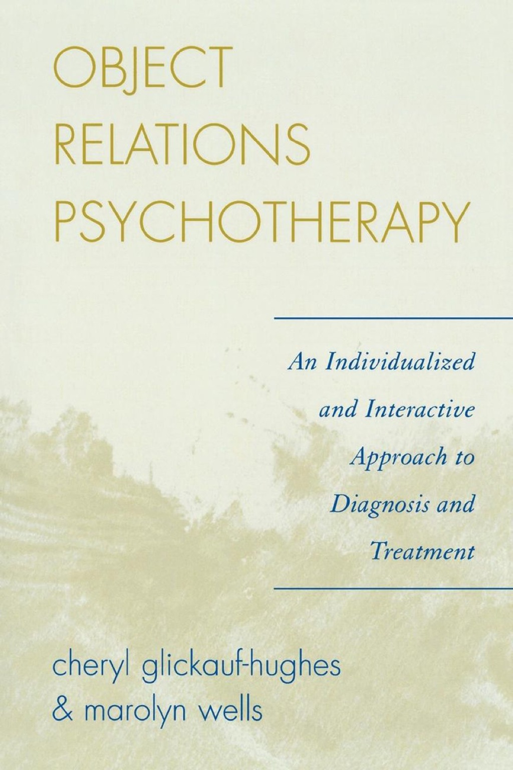 Object Relations Psychotherapy An Individualized and Interactive Approach to Diagnosis and Treatment 1st Edition â€“ PDF/EPUB Version Downloadable