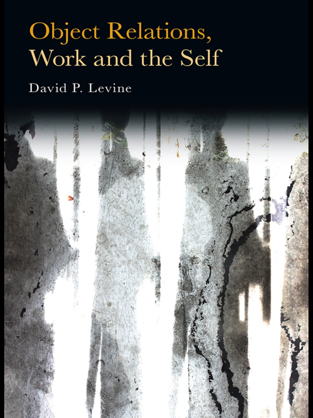 Object Relations, Work and the Self 1st Edition â€“ PDF/EPUB Version Downloadable