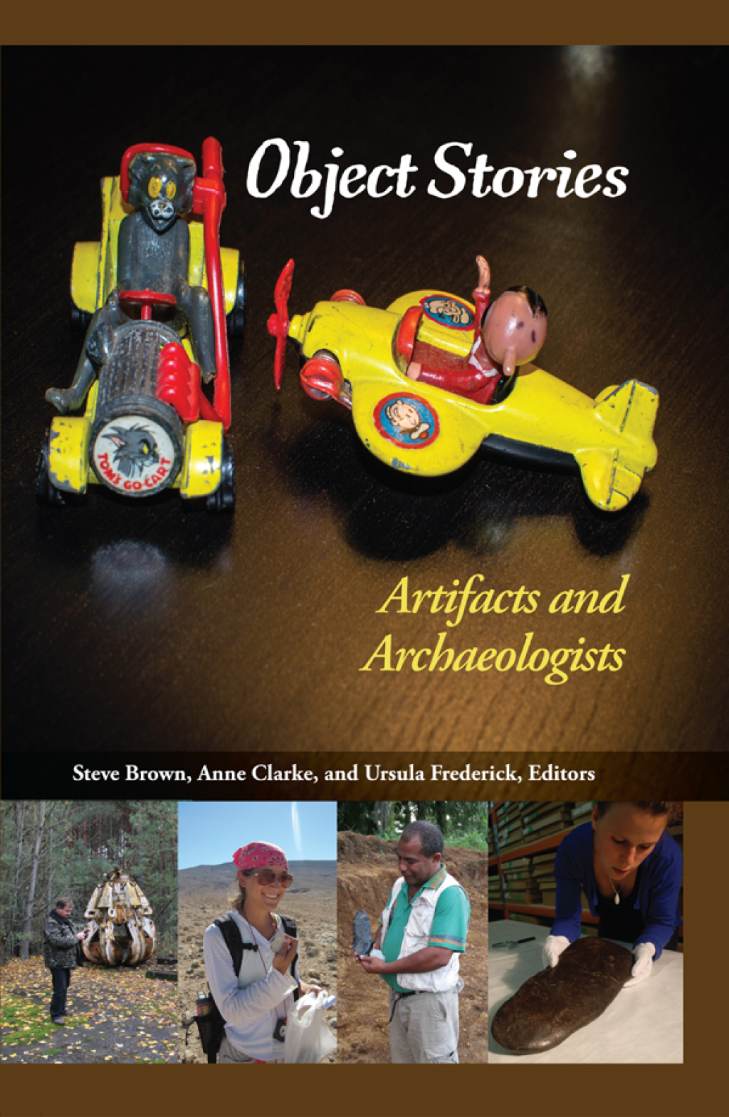 Object Stories Artifacts and Archaeologists 1st Edition â€“ PDF/EPUB Version Downloadable