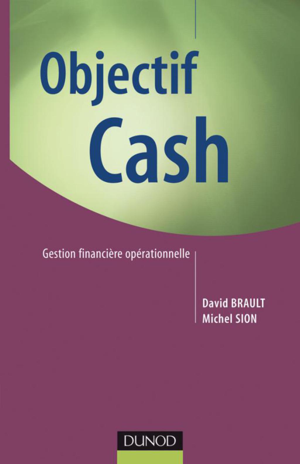 Objectif Cash Gestion financiÃ¨re opÃ©rationnelle - (PDF/EPUB Version)