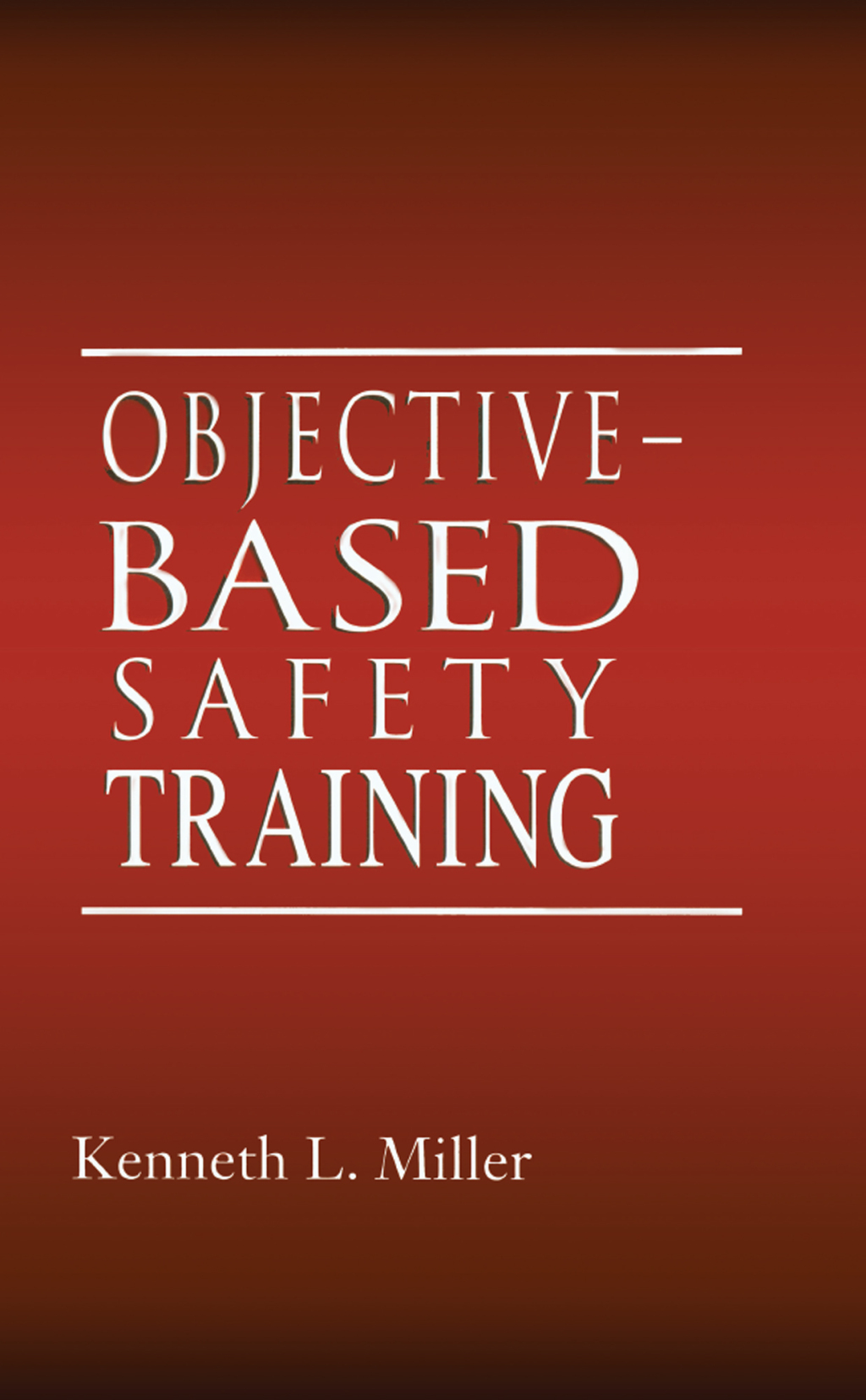 Objective-Based Safety Training Process and Issues 1st Edition â€“ PDF/EPUB Version Downloadable