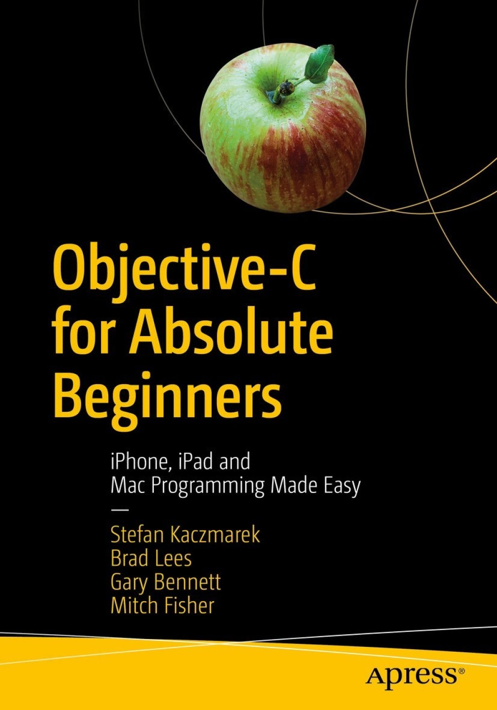 Objective-C for Absolute Beginners iPhone, iPad and Mac Programming Made Easy 4th Edition â€“ PDF/EPUB Version Downloadable