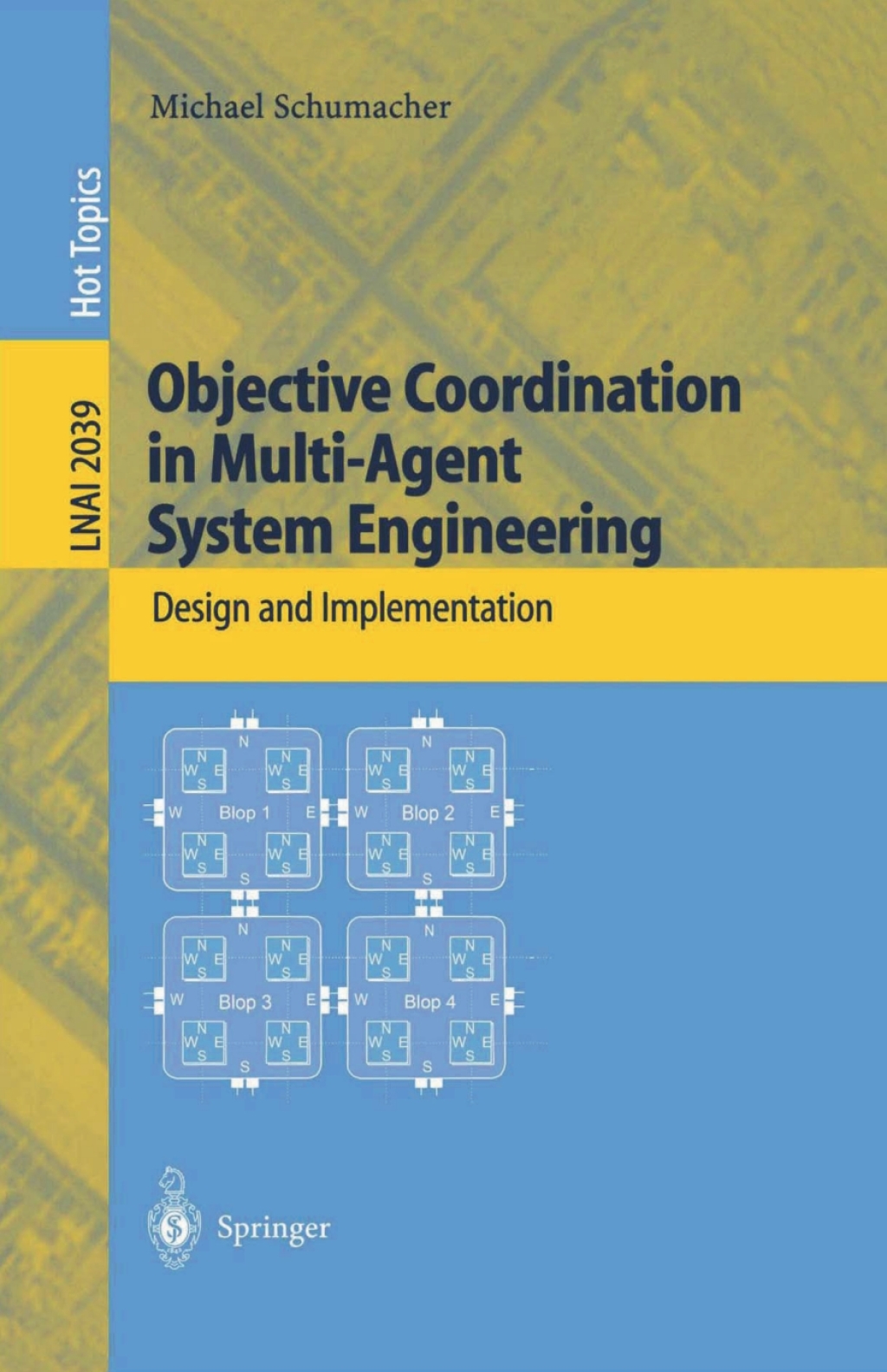 Objective Coordination in Multi-Agent System Engineering Design and Implementation  â€“ PDF/EPUB Version Downloadable