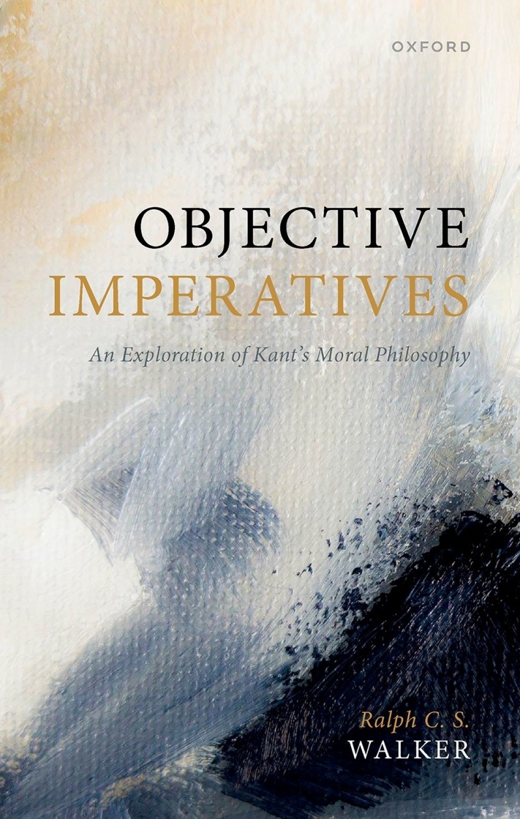 Objective Imperatives An Exploration of Kant's Moral Philosophy  â€“ PDF/EPUB Version Downloadable