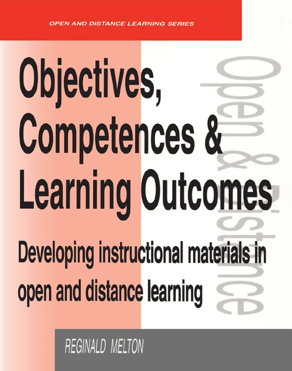 Objectives, Competencies and Learning Outcomes Developing Instructional Materials in Open and Distance Learning 1st Edition â€“ PDF/EPUB Version Downloadable
