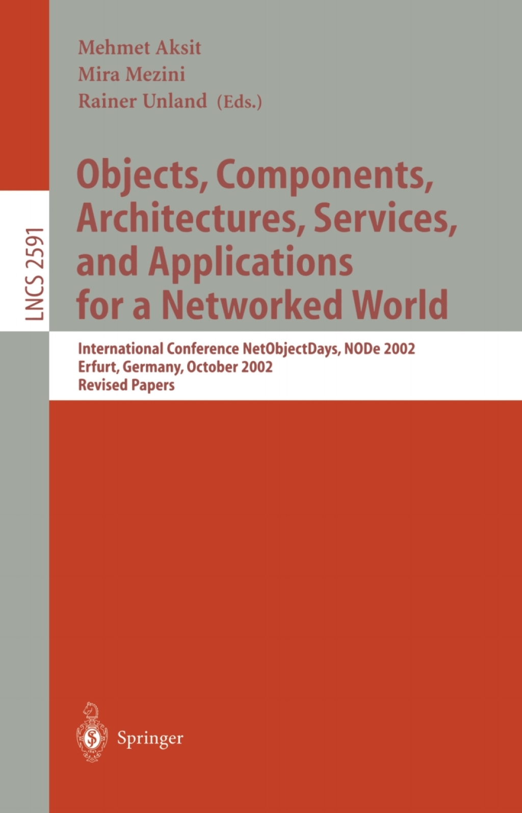 Objects, Components, Architectures, Services, and Applications for a Networked World International Conference NetObjectDays, NODe 2002, Erfurt, Germany, October 7-10, 2002, Revised Papers 1st Edition â€“ PDF/EPUB Version Downloadable