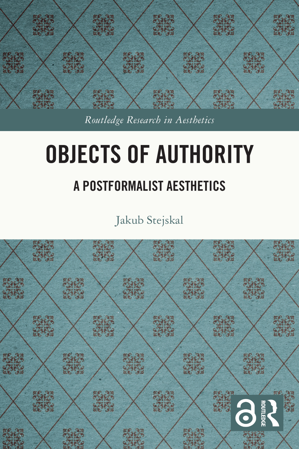 Objects of Authority A Postformalist Aesthetics 1st Edition â€“ PDF/EPUB Version Downloadable