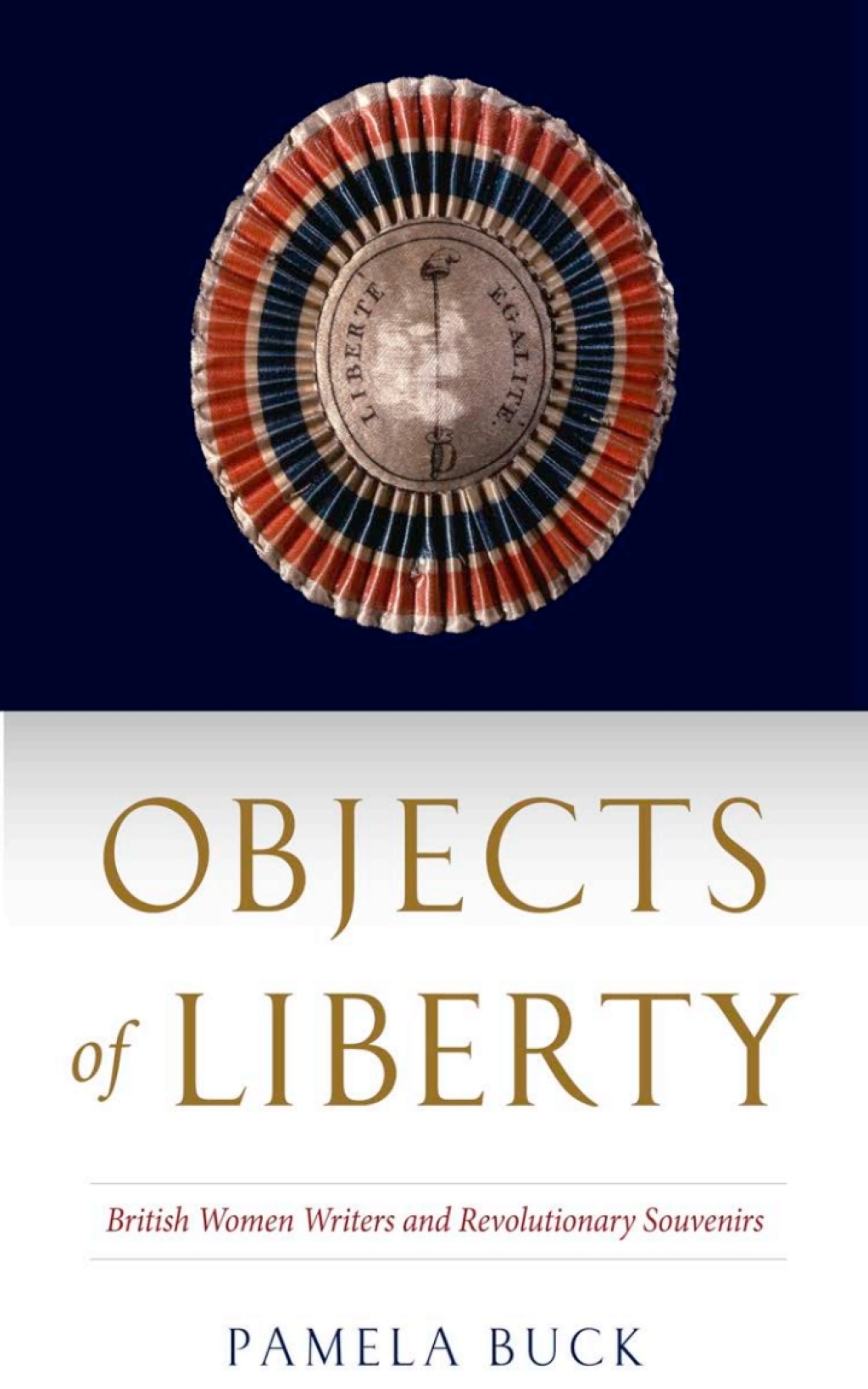 Objects of Liberty British Women Writers and Revolutionary Souvenirs  â€“ PDF/EPUB Version Downloadable
