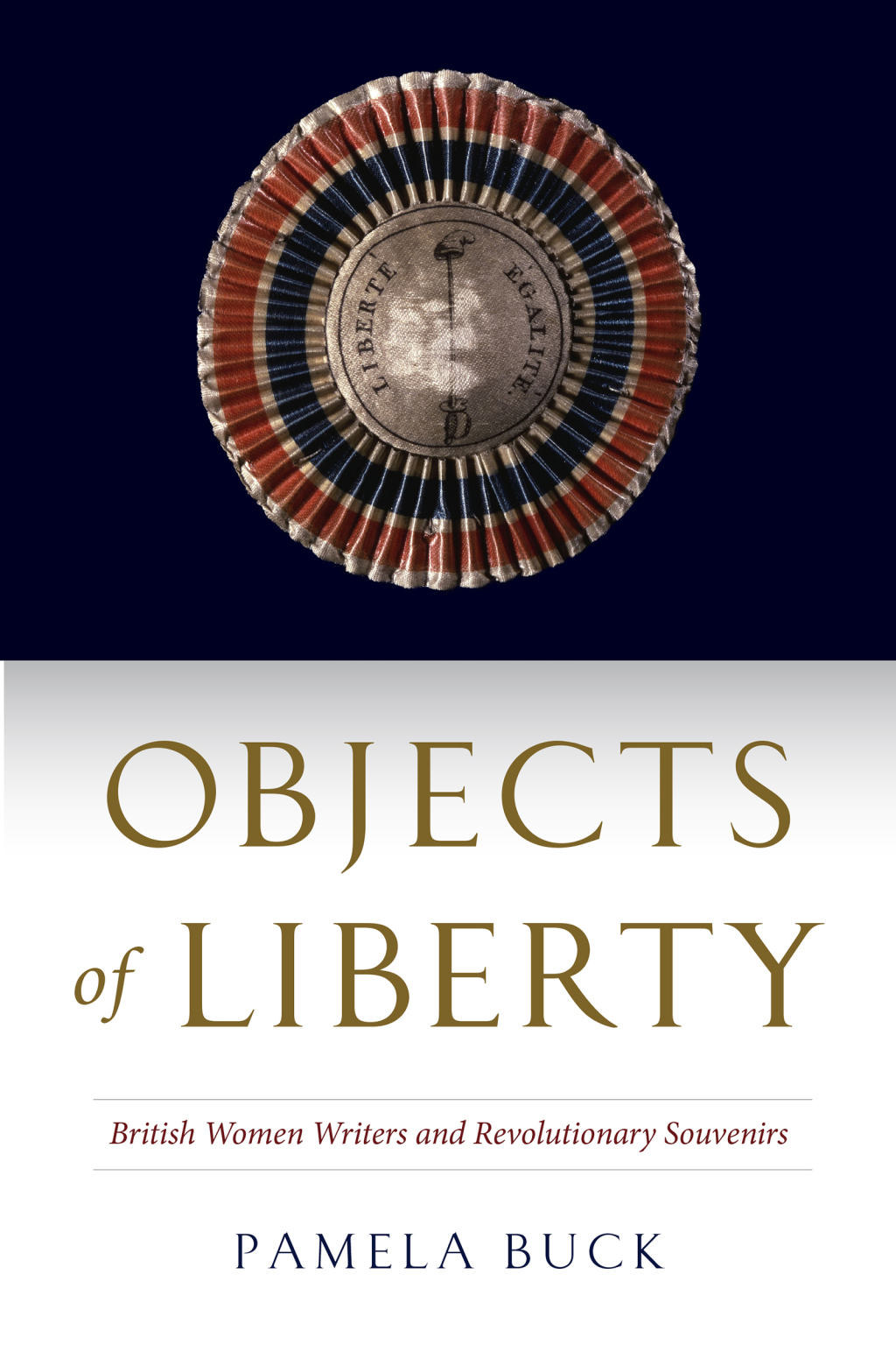 Objects of Liberty British Women Writers and Revolutionary Souvenirs  â€“ PDF/EPUB Version Downloadable