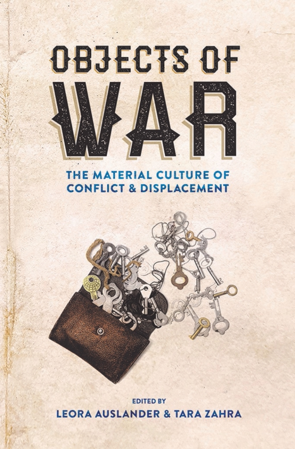 Objects of War The Material Culture of Conflict and Displacement  â€“ PDF/EPUB Version Downloadable