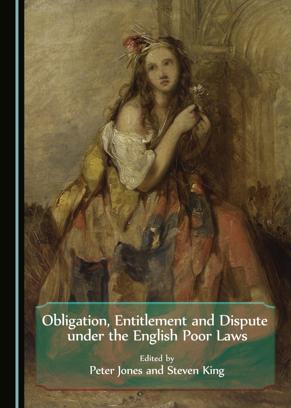Obligation, Entitlement and Dispute under the English Poor Laws 1st Edition â€“ PDF/EPUB Version Downloadable