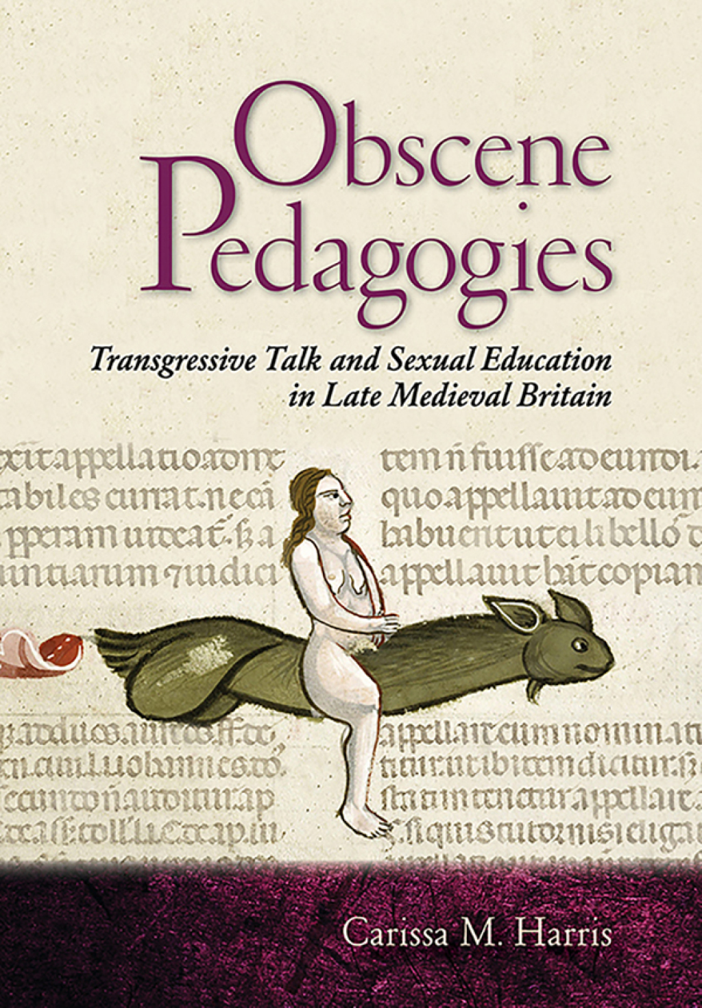 Obscene Pedagogies Transgressive Talk and Sexual Education in Late Medieval Britain - (PDF/EPUB Version)