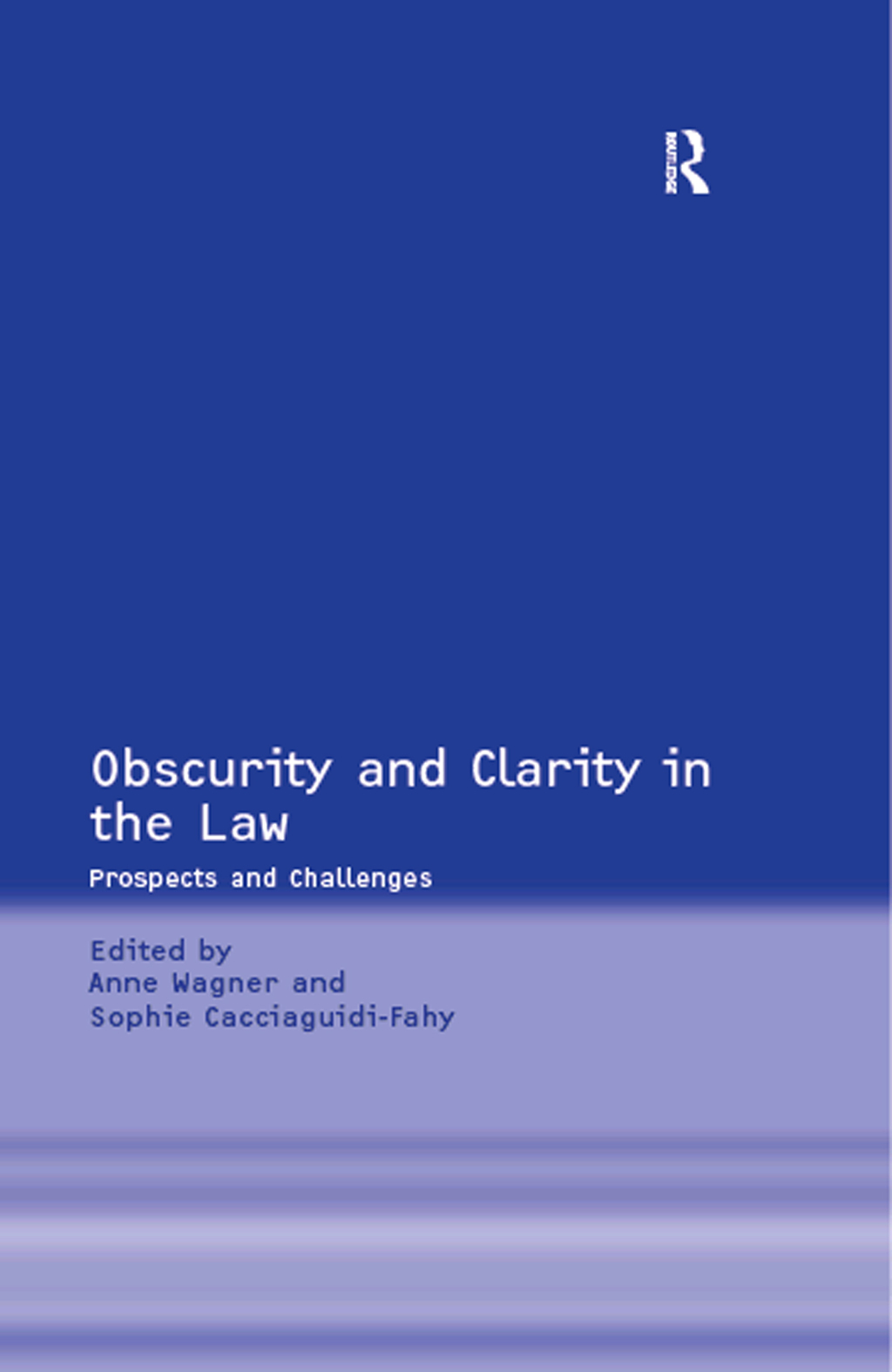 Obscurity and Clarity in the Law Prospects and Challenges 1st Edition â€“ PDF/EPUB Version Downloadable