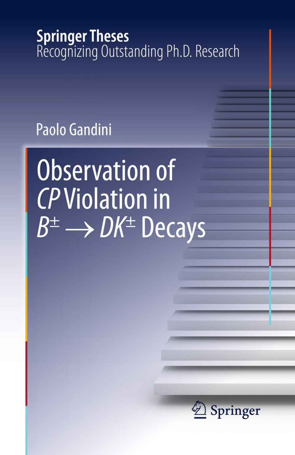 Observation of CP Violation in BÂ± â†’ DKÂ± Decays  â€“ PDF/EPUB Version Downloadable